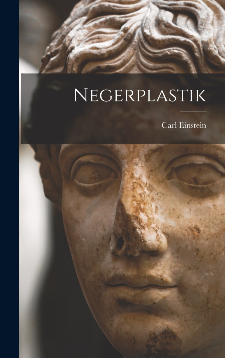Knjiga Negerplastik Carl Einstein