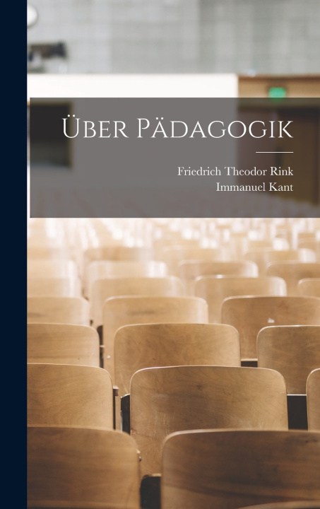 Kniha Über Pädagogik Immanuel Kant