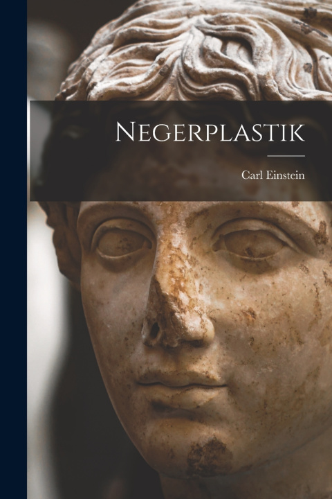 Livro Negerplastik Carl Einstein