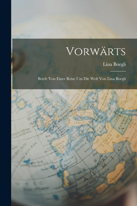 Kniha Vorwärts Lina Boegli