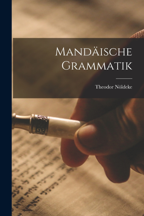 Kniha Mandäische Grammatik Theodor Nöldeke