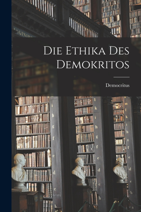 Libro Die Ethika Des Demokritos Democritus