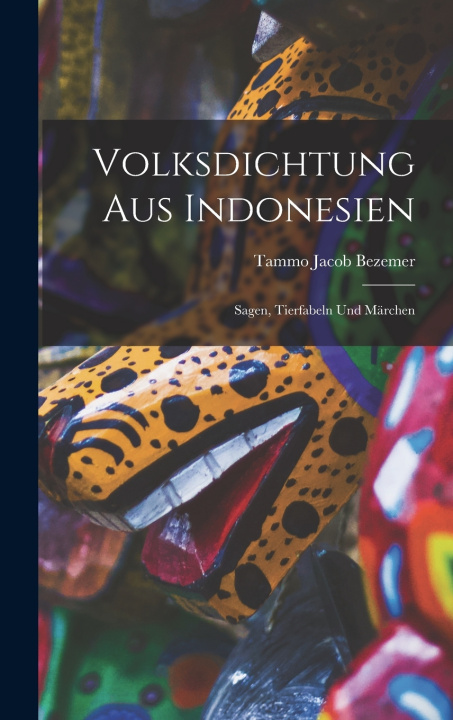 Knjiga Volksdichtung aus Indonesien Tammo Jacob Bezemer