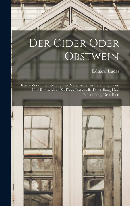 Kniha Der Cider oder Obstwein Eduard Lucas
