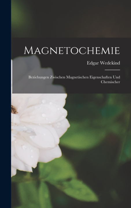 Kniha Magnetochemie Edgar Wedekind