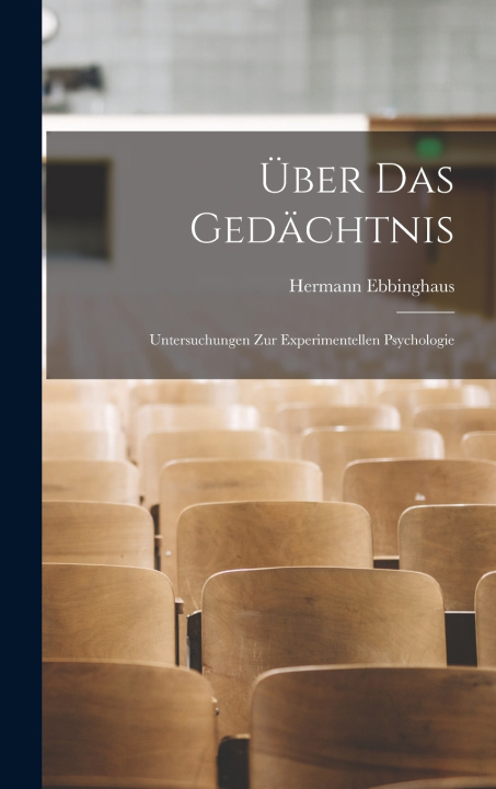 Kniha Über Das Gedächtnis Hermann Ebbinghaus