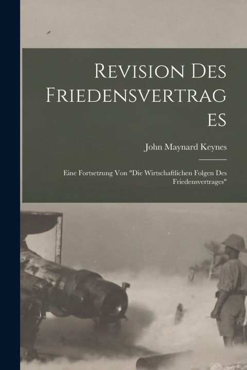 Kniha Revision Des Friedensvertrages John Maynard 1883-1946 Keynes