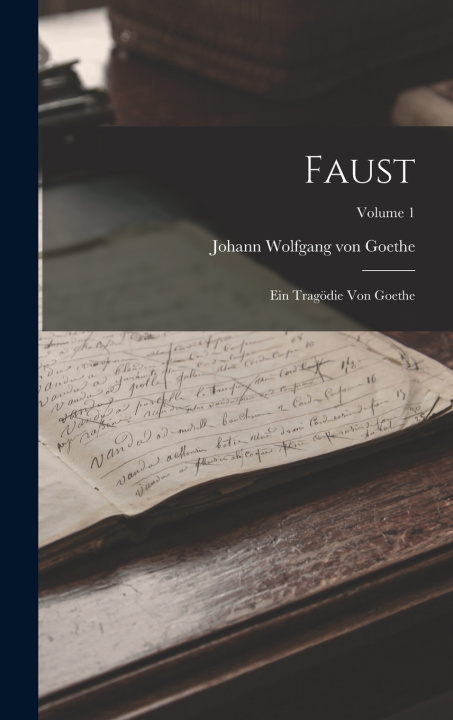Kniha Faust Johann Wolfgang von Goethe
