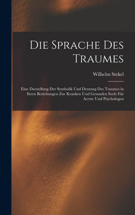 Knjiga Die Sprache Des Traumes Wilhelm Stekel