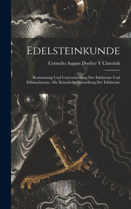 Kniha Edelsteinkunde Cornelio August Doelter Y Cisterich