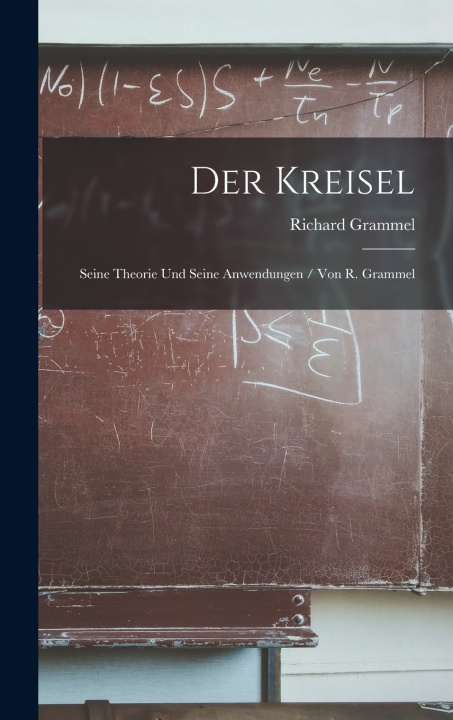 Kniha Der Kreisel Richard Grammel