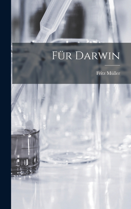 Kniha Für Darwin Fritz Müller