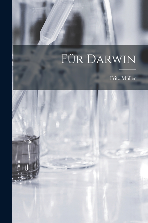 Kniha Für Darwin Fritz Müller