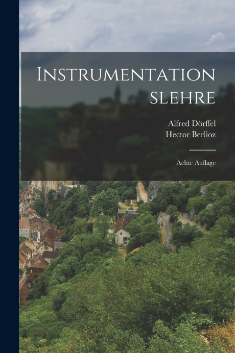 Knjiga Instrumentationslehre Hector Berlioz