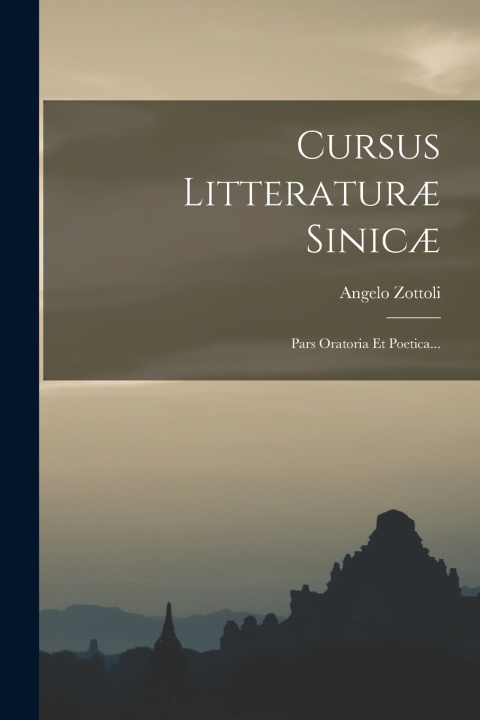 Kniha Cursus Litteraturæ Sinicæ Angelo Zottoli