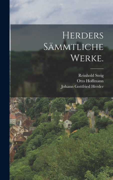 Kniha Herders sämmtliche Werke. Johann Gottfried Herder