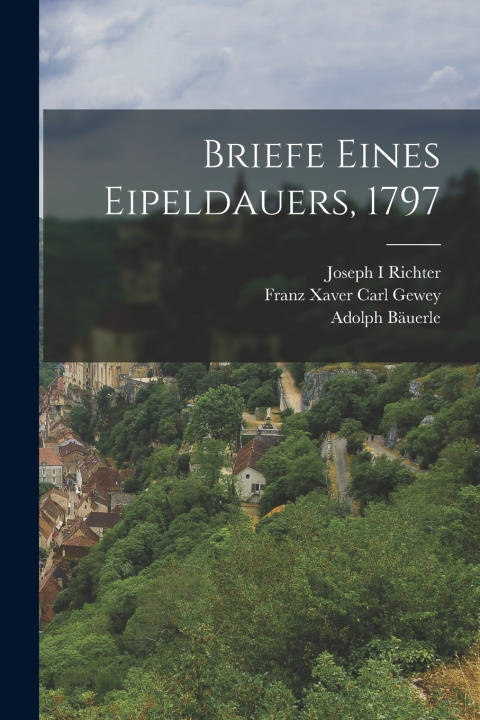 Kniha Briefe eines Eipeldauers, 1797 Joseph I Richter