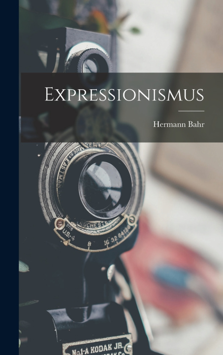 Könyv Expressionismus Hermann Bahr