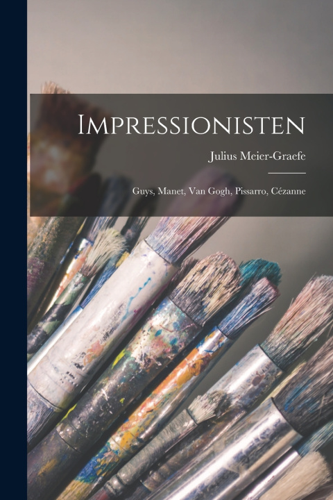 Kniha Impressionisten Julius Meier-Graefe