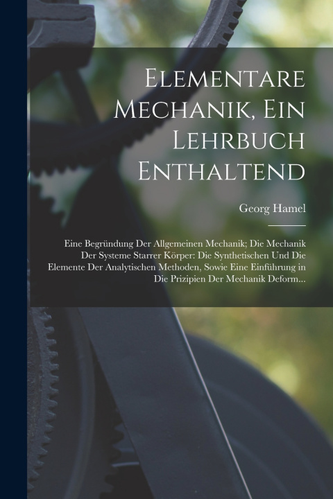 Kniha Elementare Mechanik, Ein Lehrbuch Enthaltend Georg Hamel