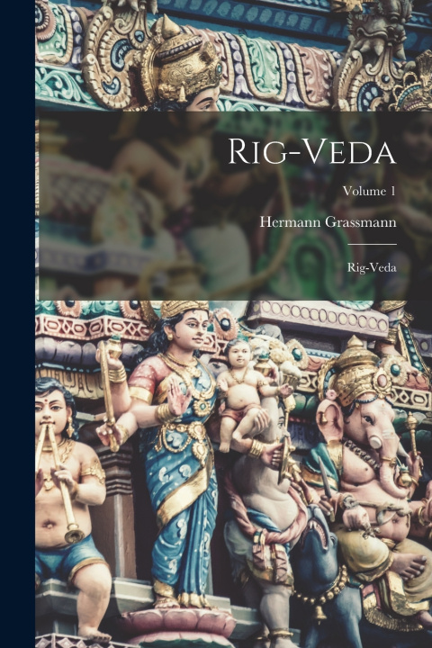 Kniha Rig-Veda Hermann Grassmann