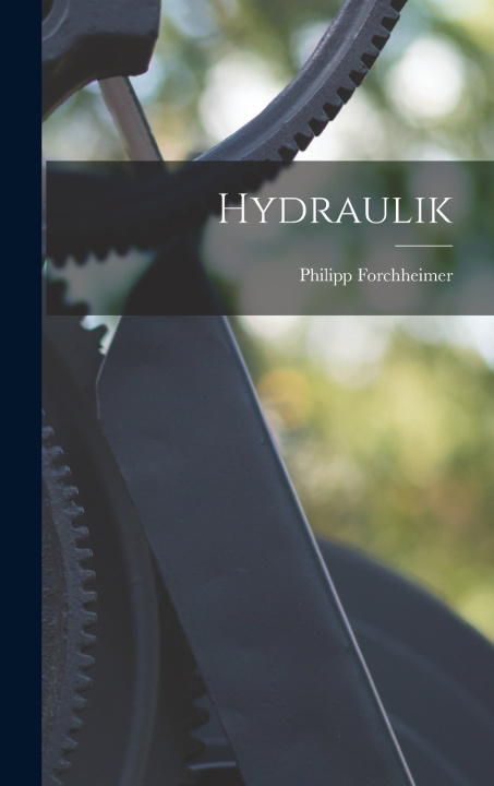 Kniha Hydraulik Philipp Forchheimer