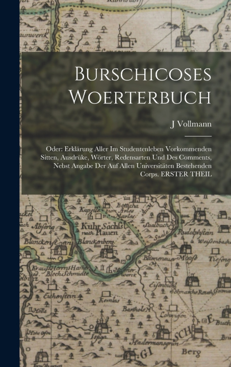 Kniha Burschicoses Woerterbuch J Vollmann