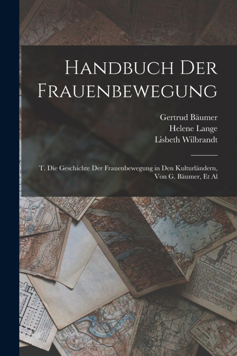 Knjiga Handbuch Der Frauenbewegung Helene Lange