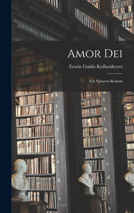 Kniha Amor Dei Erwin Guido Kolbenheyer