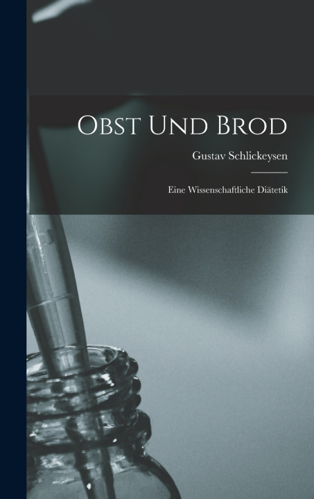 Buch Obst Und Brod Gustav Schlickeysen