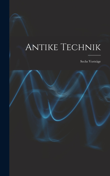 Kniha Antike Technik Anonymous
