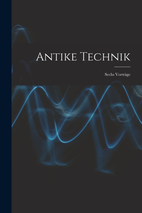 Kniha Antike Technik Anonymous