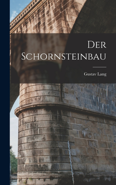 Knjiga Der Schornsteinbau Gustav Lang