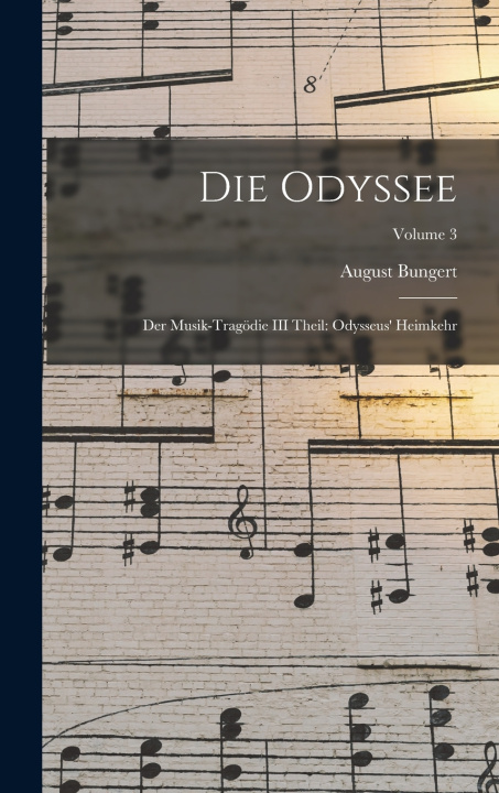 Könyv Die Odyssee August Bungert