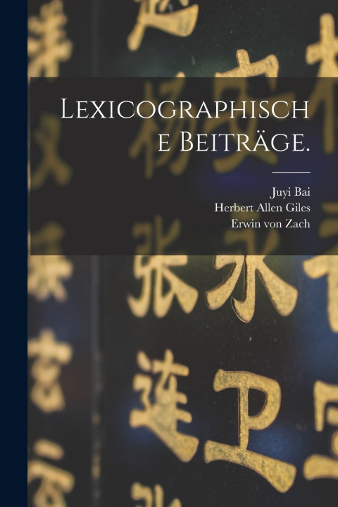 Kniha Lexicographische Beiträge. Erwin von Zach