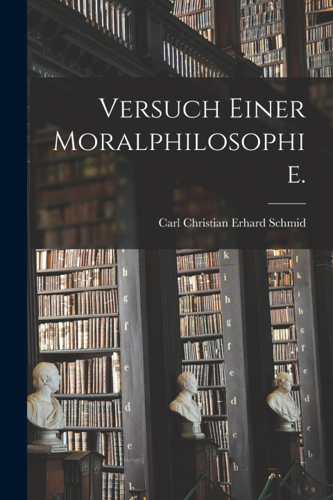 Kniha Versuch einer Moralphilosophie. Carl Christian Erhard Schmid