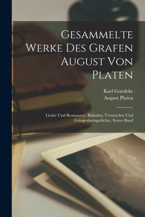 Libro Gesammelte Werke Des Grafen August Von Platen August Platen