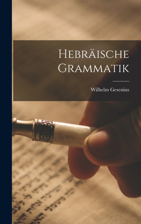 Kniha Hebräische Grammatik Wilhelm Gesenius