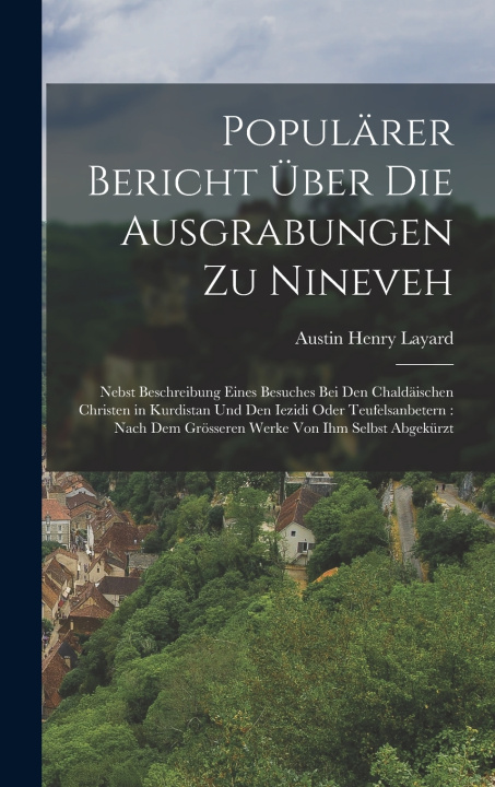 Libro Populärer Bericht Über Die Ausgrabungen Zu Nineveh Austin Henry Layard