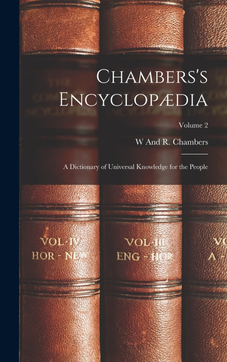 Kniha Chambers's Encyclopædia W And R. Chambers