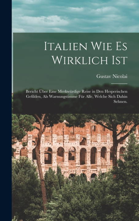 Kniha Italien wie es wirklich ist Gustav Nicolai