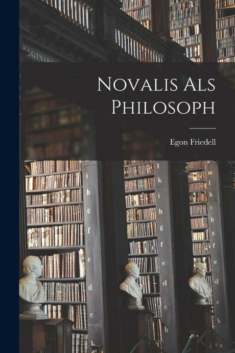 Knjiga Novalis als Philosoph Egon Friedell