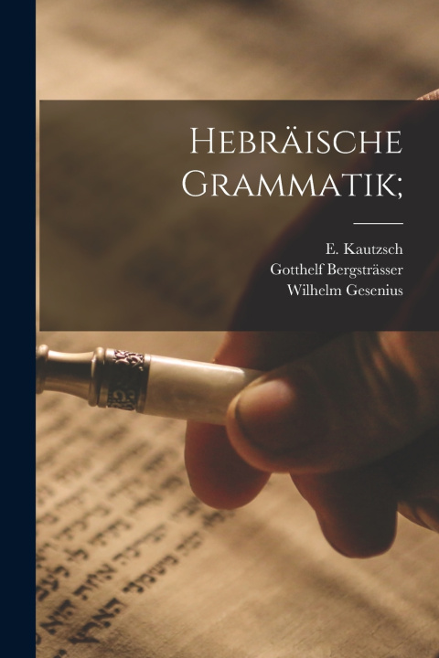 Kniha Hebräische Grammatik; Gesenius Wilhelm 1786-1842