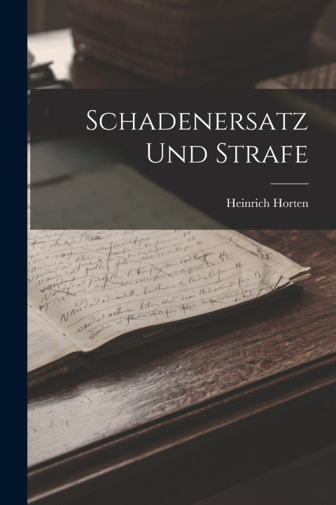Knjiga Schadenersatz Und Strafe Heinrich Horten