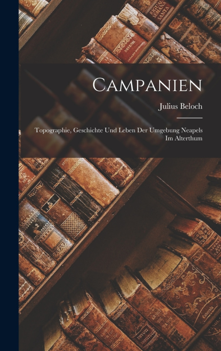 Kniha Campanien Julius Beloch