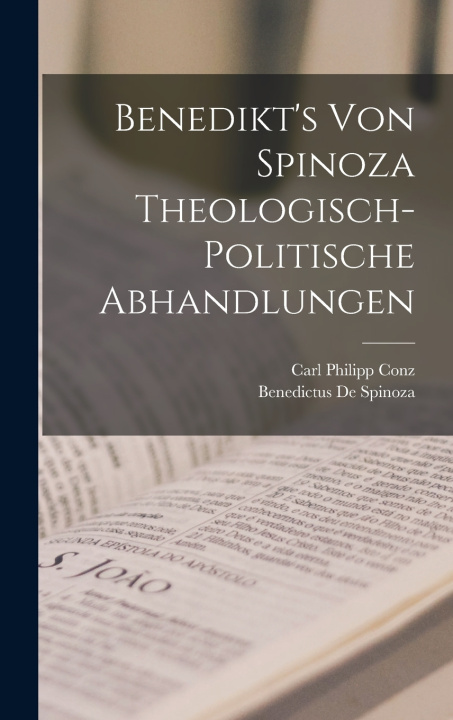 Kniha Benedikt's Von Spinoza Theologisch-Politische Abhandlungen Benedictus De Spinoza