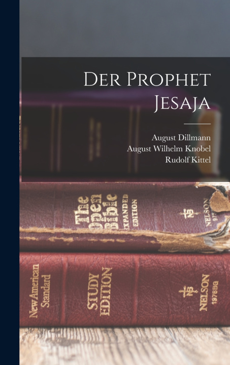 Buch Der Prophet Jesaja August Wilhelm Knobel