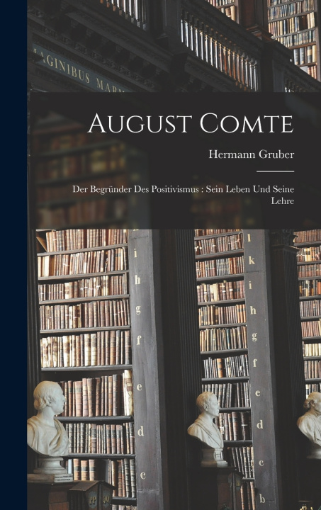 Könyv August Comte Hermann Gruber