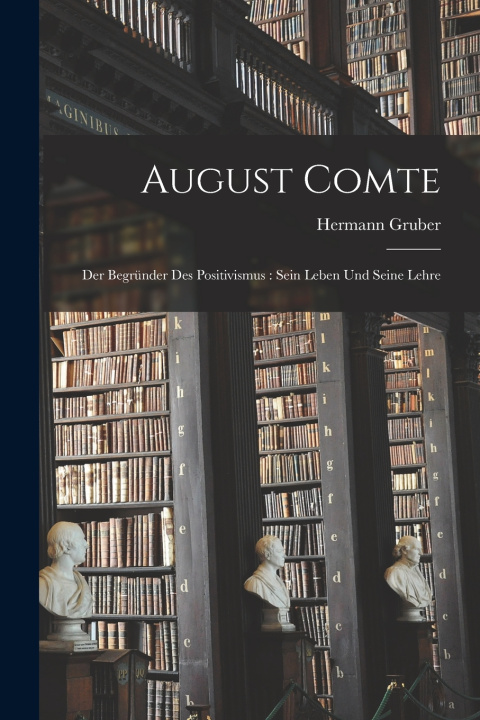 Könyv August Comte Hermann Gruber