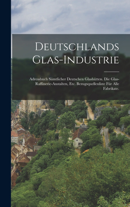 Kniha Deutschlands Glas-Industrie Anonymous
